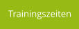 Trainingszeiten