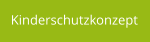 Kinderschutzkonzept