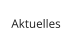 Aktuelles