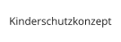 Kinderschutzkonzept