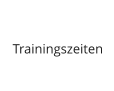 Trainingszeiten